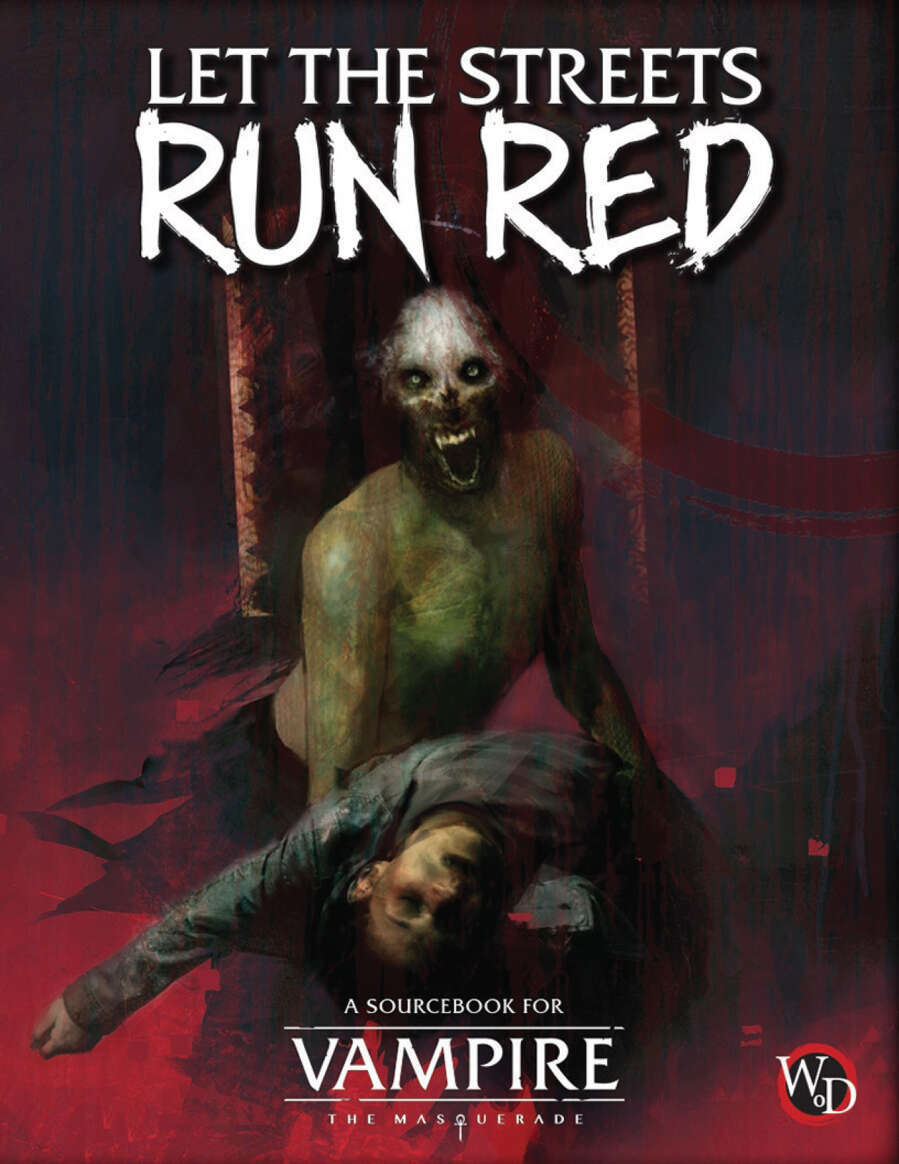 Let the Streets Run Red (Vampire: the Masquerade 5th Edition) - Renegade  Game Studios | Vampire: The Masquerade 5th Edition | DriveThruRPG