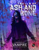 Trails of Ash and Bone (Vampire: The Masquerade 5th Edition)
