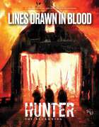 Hunter: The Reckoning 5th Edition Roleplaying Game Lines Drawn in Blood Chronicle Book