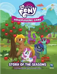 My Little Pony Roleplaying Game Story of the Seasons Adventure & Sourcebook
