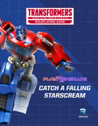 Transformers Roleplaying Game Catch a Falling Starscream
