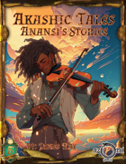 Akashic Tales: Anansi's Stories