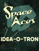 Space Aces: Idea-O-Tron