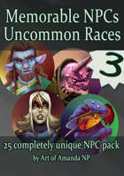 Memorable NPCs: Pack 3 Uncommon Races!