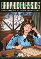 Graphic Classics Volume 18: Louisa May Alcott