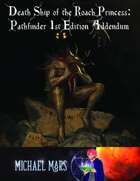 Death Ship of the Roach Princess: Pathfinder 1st Edition Addendum