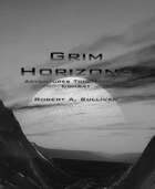 Grim Horizons - Adventures Told Through Combat