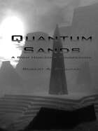 Quantum Sands - A Grim Horizons Sourcebook