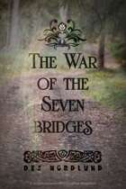 The War of the Seven Bridges