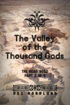 The Bead Road 2 - The Valley of the Thousand Gods