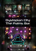 Dystopian City The Palms Bar - Cyberpunk Sci-Fi Animated Battle Token Map
