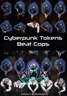 Beat Cops - Cyberpunk Top-Down Token Pack