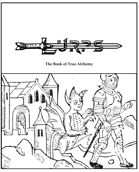 The Book of True Alchemy - LURPS Supplement