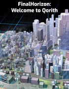 FinalHorizon: Welcome to Qorith... (Pre-Kickstarter Promo Release)