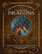 The Game Master’s Book of Legendary Dragons