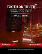 Tooth or Truth: Round Three