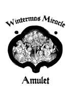 A Very Special Holiday Episode Presents: Wintermas Miracle Amulets