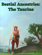 Bestial Ancestries: The Taurine