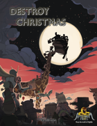 DESTROY CHRISTMAS: A Nobilis One-Shot Adventure