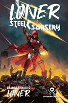 Loner: Steel & Sorcery
