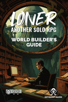 Loner: World Builder's Guide