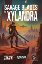 Savage Blades of Xylandra