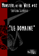 [FR] Monsters of the Week 02 - Le Domaine