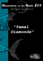 [ENG] Monsters of the Week 09 - Yamal Diamonds