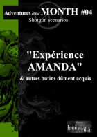 [FR] Adventures of the MONTH 04 - Expérience AMANDA & autres butins dûment acquis