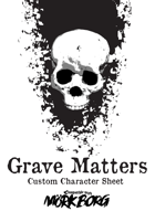 Grave Matters Custom Character Sheet for Mörk Borg