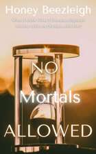 No Mortals Allowed