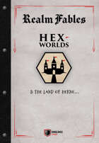 Realm Fables: Hex-Worlds