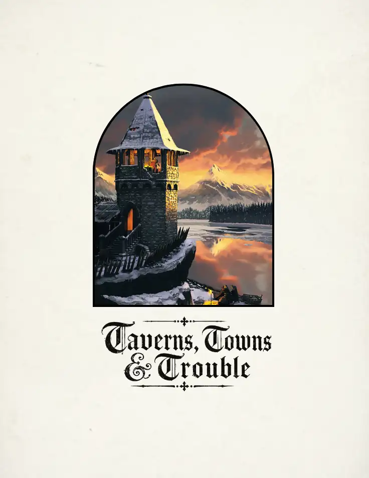 Taverns, Towns & Trouble