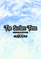 The Sunken Tome - A spell book for MÖRK BORG