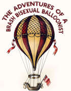 The Adventures of a Brash Bisexual Balloonist - A Troika Sphere