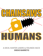 Chainsaws Humans