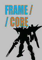 Frame // Core