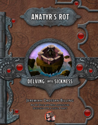 Anatyr's Rot; Delving into Sickness