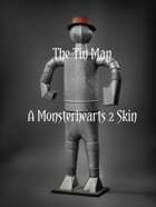 The Tin Man - A Monsterhearts 2 Skin