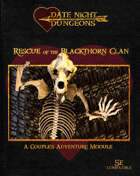 Rescue of the Blackthorn Clan: A Couple's Adventure Module: OGL 5th Edition