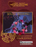 Wight Wedding: A Couple's Adventure Module: Pathfinder Compatible: Color Edition