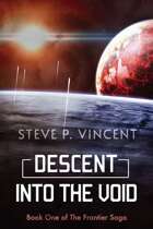 Descent into the Void (The Frontier Saga - Book 1)