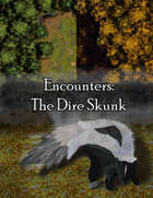 Encounters: Dire Skunk [BUNDLE]