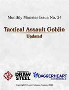 Tactical Assault Goblin (5e, Daggerheart, and Draw Steel)