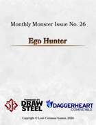 Ego Hunter (5e, Daggerheart, and Draw Steel)
