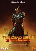 The Dead Mines (5E/3.5E)
