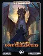 Rhaxir's Lost Treasures (5E/3.5E)