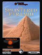 Dungeon Crawl - The Splintered Pyramid - Foundry VTT (5E/3E/PF2E)