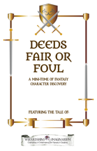 Deeds Fair or Foul: A Mini-Tome of Fantasy Discovery