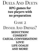 Duels and Duets 2: Dinner and Drinks?